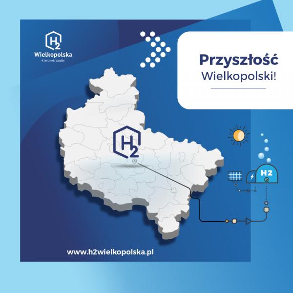 Reklama projektu H2 Wielkopolska kierunek wodór - Przyszłość Wielkopolski!- kliknij aby powiększyć