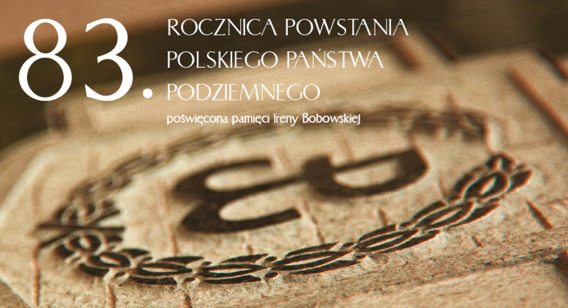 83. rocznica powstania Polskiego Państwa Podziemnego      - zobacz więcej