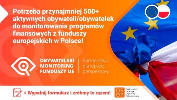 Reklama - potrzeba przynajmniej 500 aktywnych obywateli/obywatelek do monitorowania programów finansowych z funduszy europejskich w Polsce! Obywatelski monitoring funduszy UE.- kliknij aby powiększyć