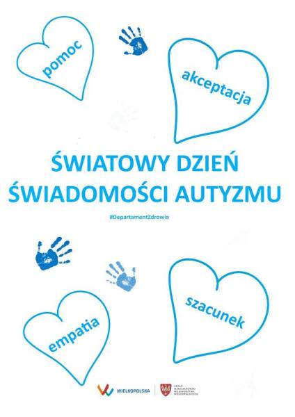 Reklama światowego dnia świadomości autyzmu. W czterech serduszkach napisy - pomoc akceptacja empatia i szacunek- kliknij aby powiększyć