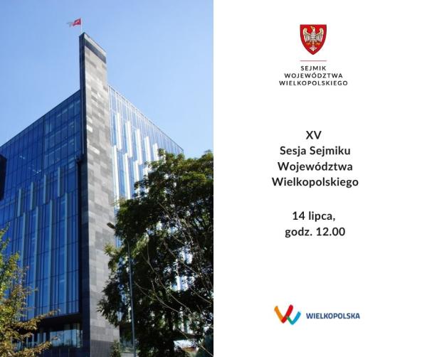 Najbliższa Sesja Sejmiku Województwa Wielkopolskiego odbędzie się w poniedziałek 14 lipca. - kliknij aby powiększyć