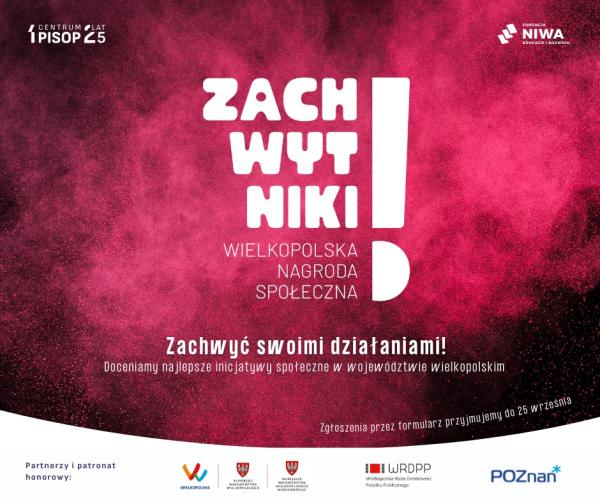 Zachwyć Wielkopolskę swoimi społecznymi działaniami. Wystartowały ZACHWYTNIKI!- kliknij aby powiększyć