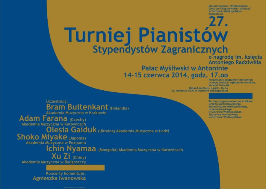 27. TURNIEJ PIANISTÓW STYPENDYSTÓW ZAGRANICZNYCH O NAGRODĘ IM. KS. ANTONIEGO RADZIWIŁŁA - zobacz więcej