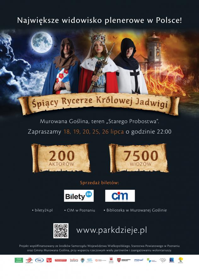 „ŚPIĄCY RYCERZE KRÓLOWEJ JADWIGI” - NAJWIĘKSZE WIDOWISKO PLENEROWE W POLSCE  - zobacz więcej