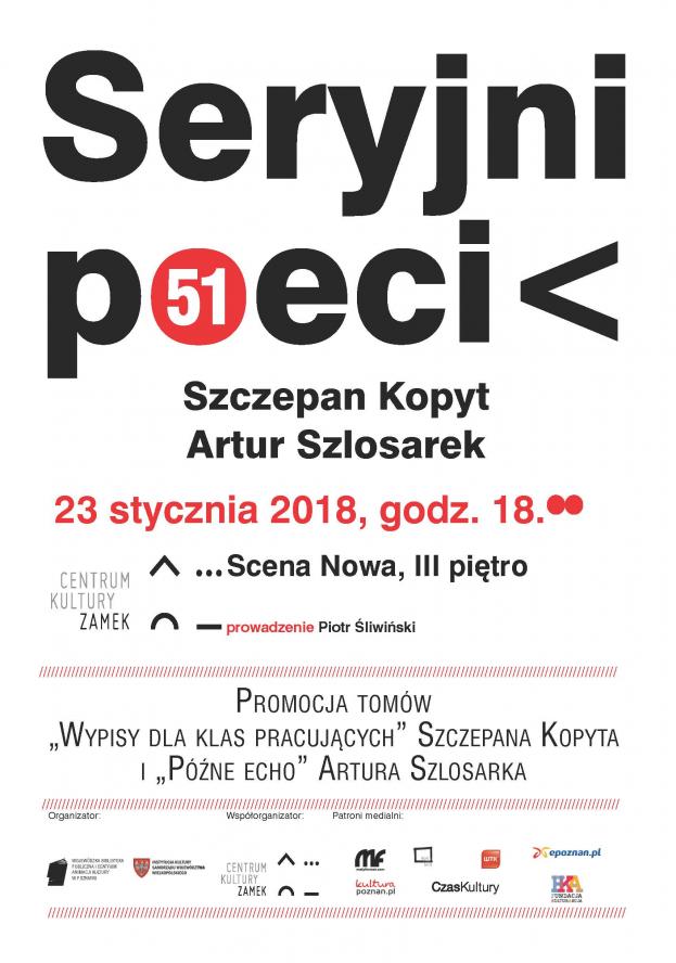 Seryjni poeci (51) ze Szczepanem Kopytem i Arturem Szlosarkiem w Poznaniu - zobacz więcej