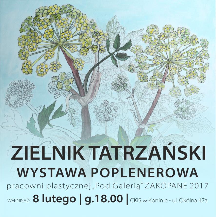  „Zielnik tatrzański” otwarcie wystawy poplenerowej pracowni plastycznej „Pod Galerią” w Koninie - zobacz więcej