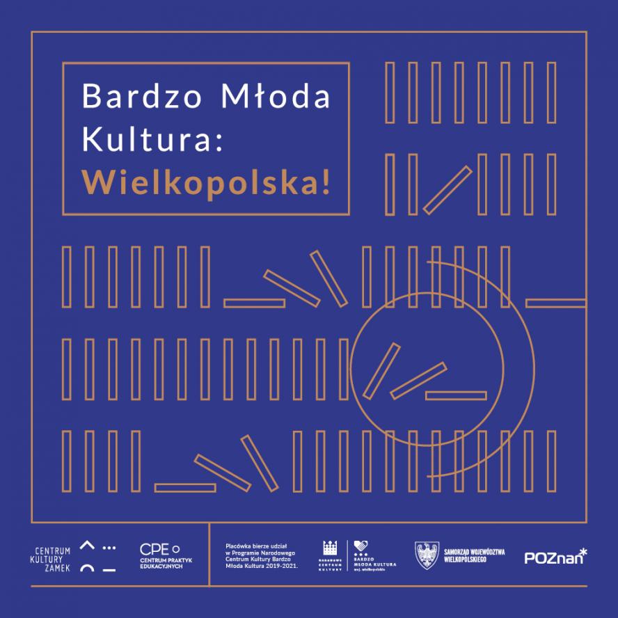 Bardzo Młoda Kultura: Wielkopolska!  - zobacz więcej