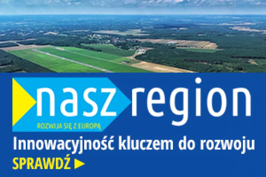 Trzeci numer e-magazynu Nasz Region” (3/ 2019) - zobacz więcej