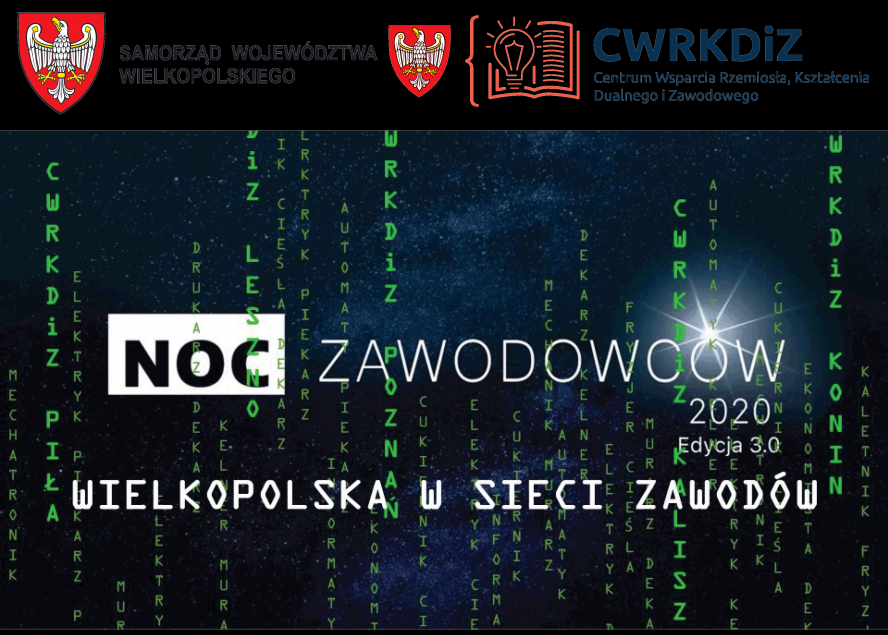 Noc Zawodowców 2020 – Edycja 3.0 „Wielkopolska w sieci zawodów” - zobacz więcej