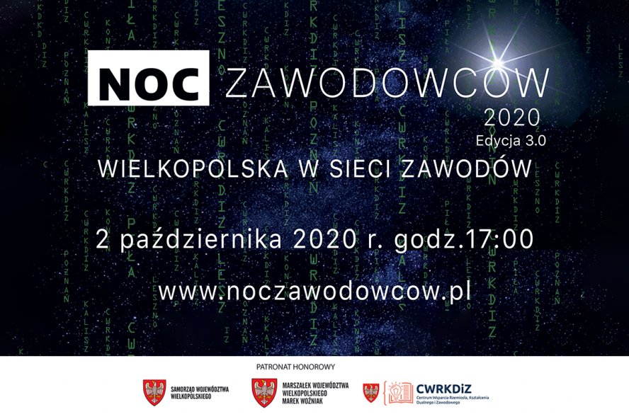 Noc Zawodowców 2020 Edycja 3.0: „Wielkopolska w sieci zawodów” - zobacz więcej