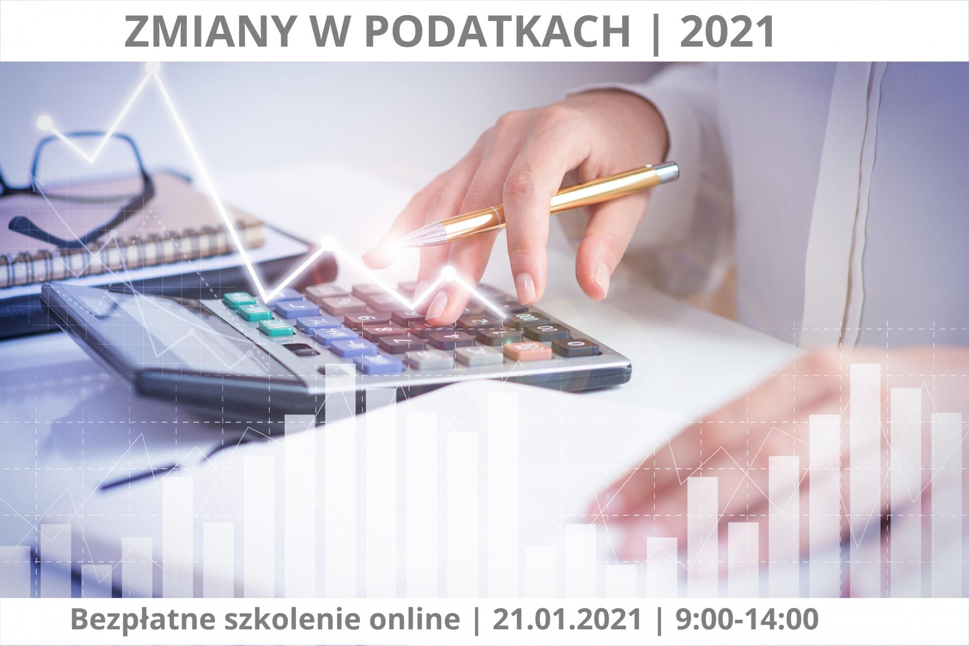 Zmiany w podatkach 2021 - zobacz więcej