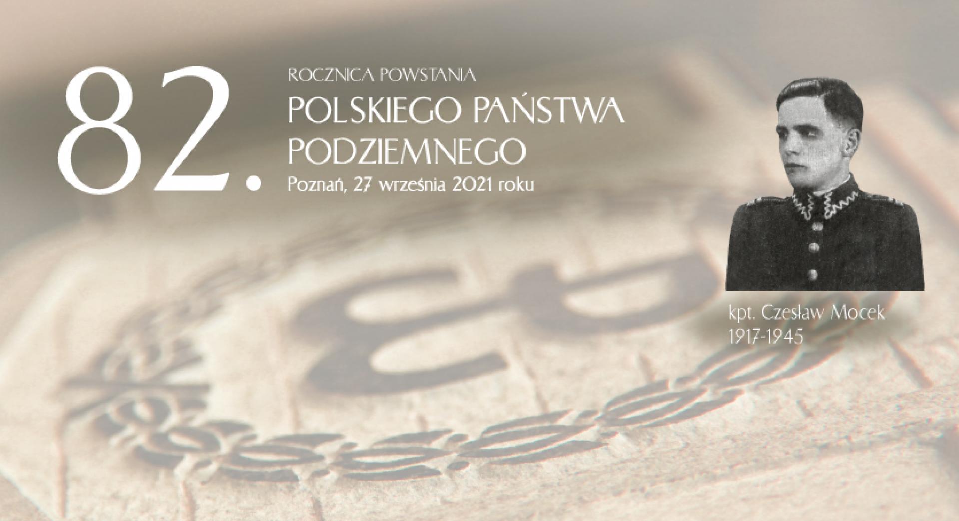 Wspomnienie kapitana Czesława Mocka w 82. rocznicę powstania Polskiego Państwa Podziemnego. - zobacz więcej