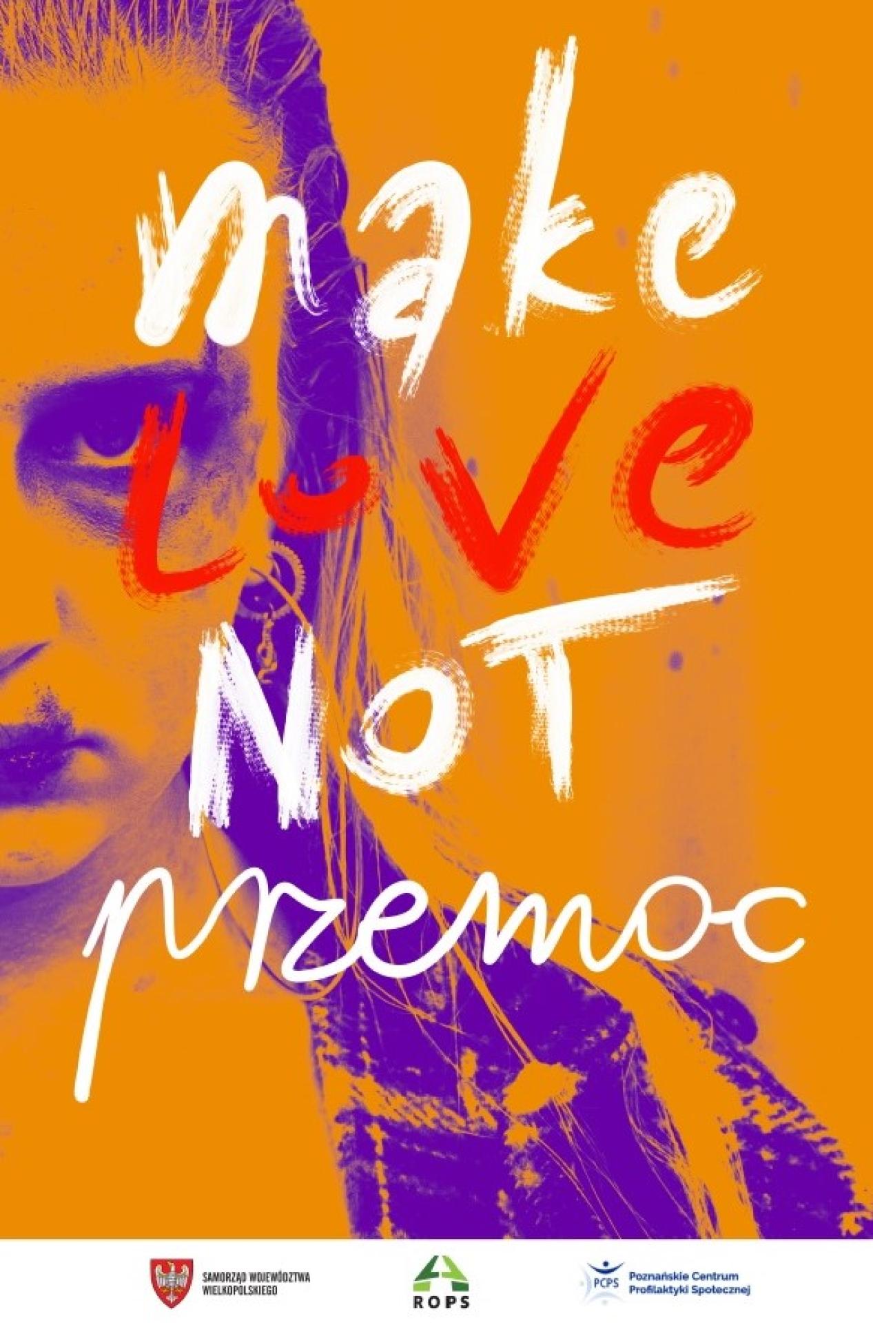 #MakeLoveNotPrzemoc – 16 Dni Akcji przeciw przemocy ze względu na płeć w Wielkopolsce  - zobacz więcej