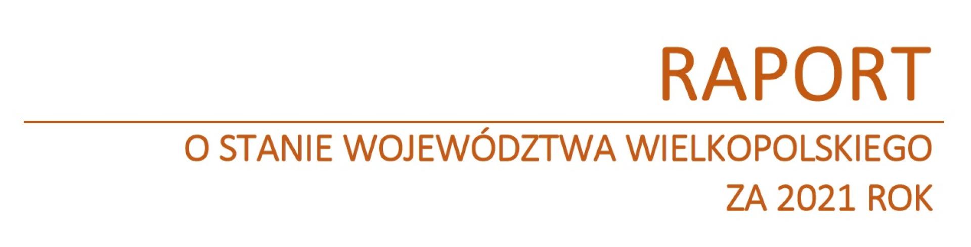 Informacja o możliwości udziału mieszkańców Wielkopolski w debacie nt. Raportu o stanie Województwa Wielkopolskiego za 2021 rok - zobacz więcej