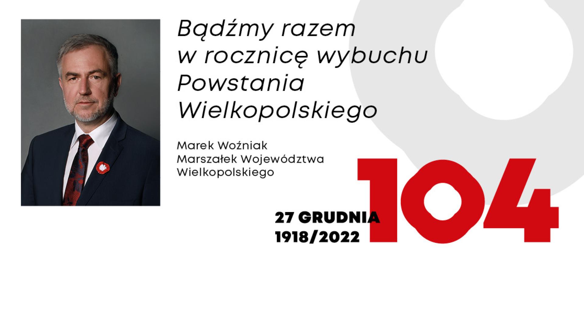 Apel Marszałka na 104. rocznicę wybuchu Powstania Wielkopolskiego - zobacz więcej