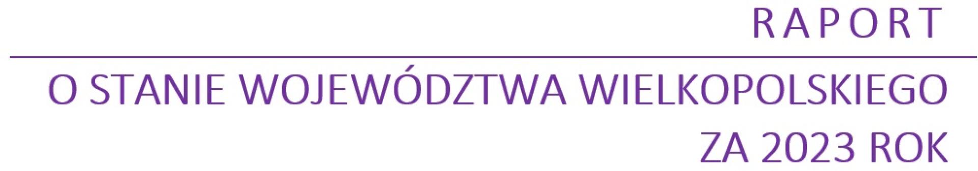 Informacja o możliwości udziału mieszkańców Wielkopolski w debacie nt. Raportu o stanie Województwa Wielkopolskiego za 2023 rok - zobacz więcej