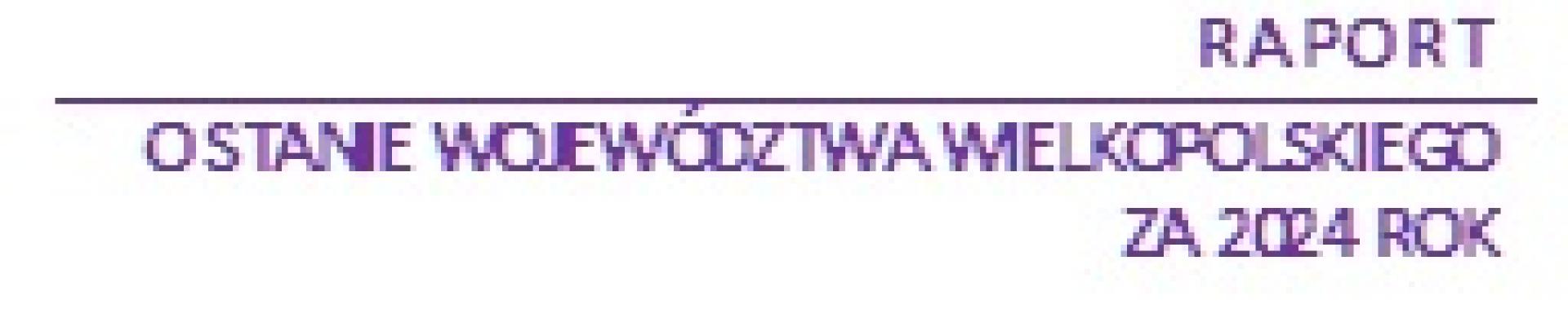 Informacja o możliwości udziału mieszkańców Wielkopolski w debacie nt. Raportu o stanie Województwa Wielkopolskiego za 2024 rok - zobacz więcej