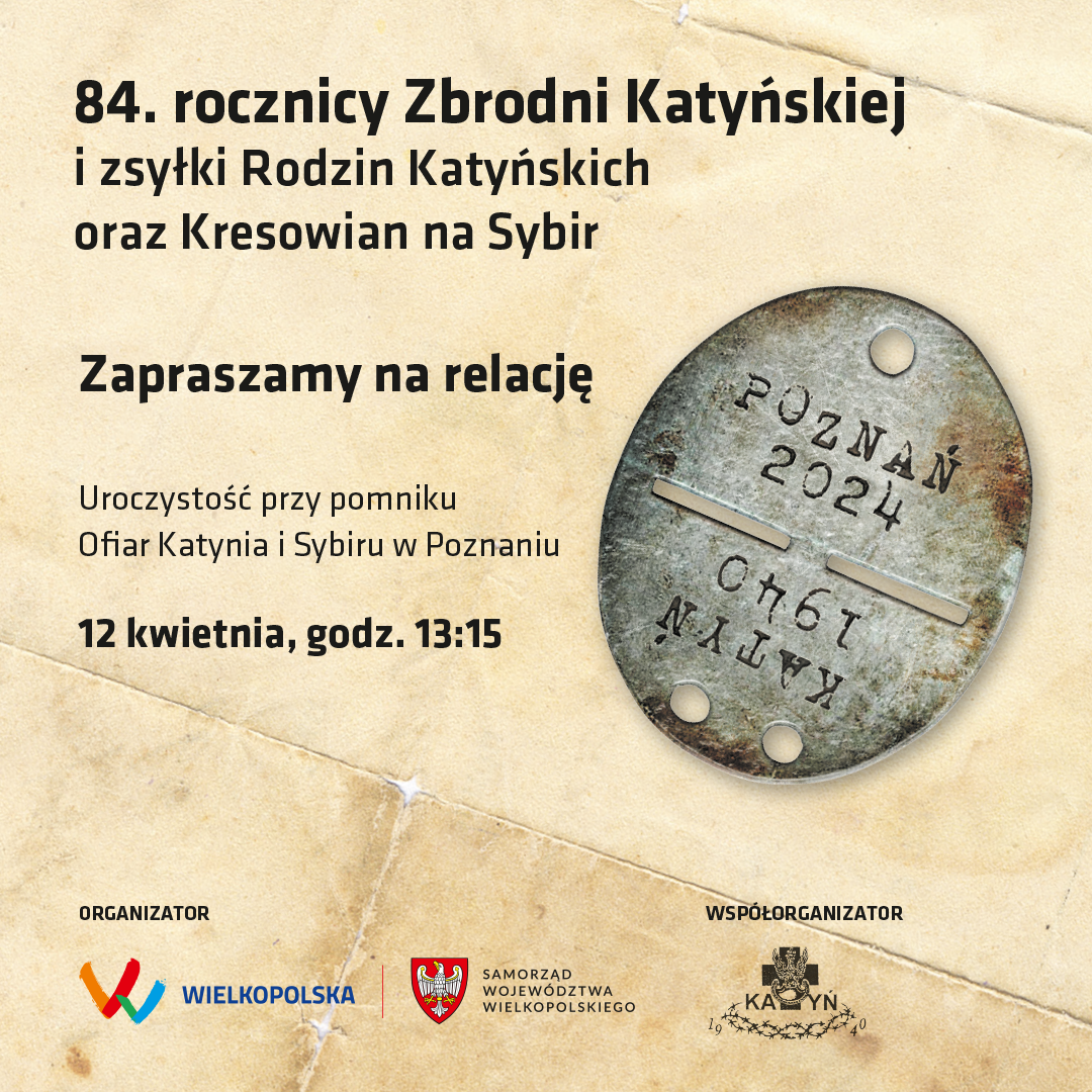 84. rocznica Zbrodni Katyńskiej i zsyłki Rodzin Katyńskich oraz Kresowian na Sybir