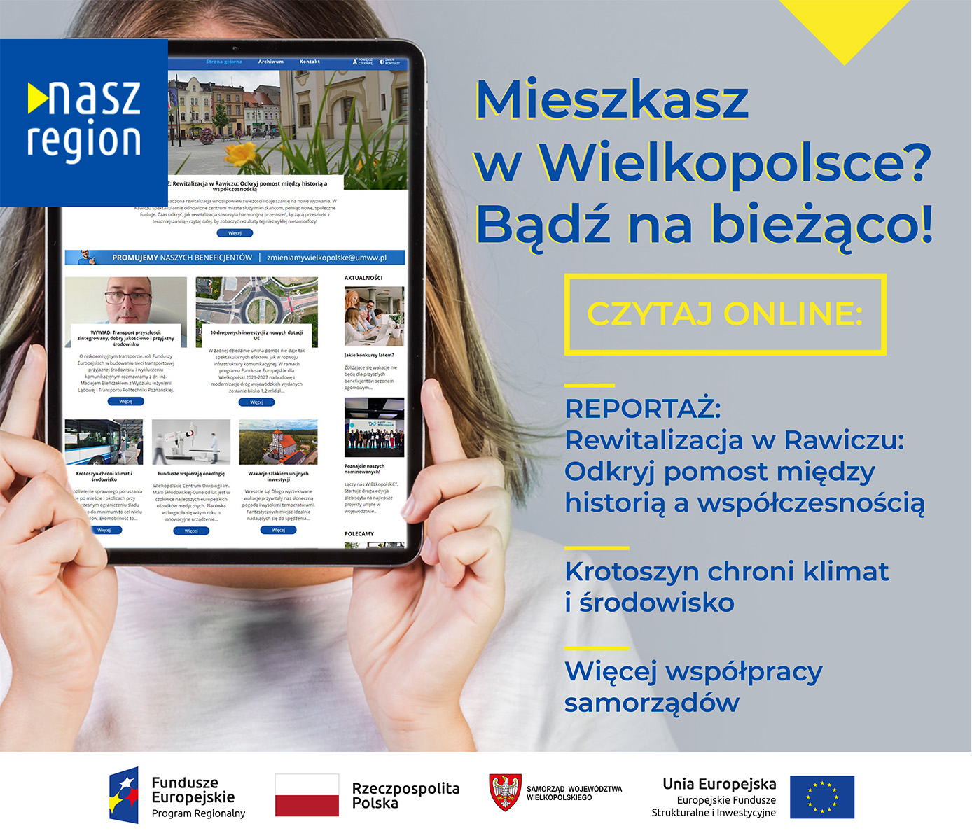 Na banerze jest ekran tabletu z widokiem strony głównej e-magazynu Nasz Region. Z prawej strony są napisy: Mieszkasz w Wielkopolsce? Bądź na bieżąco. Czytaj online. 