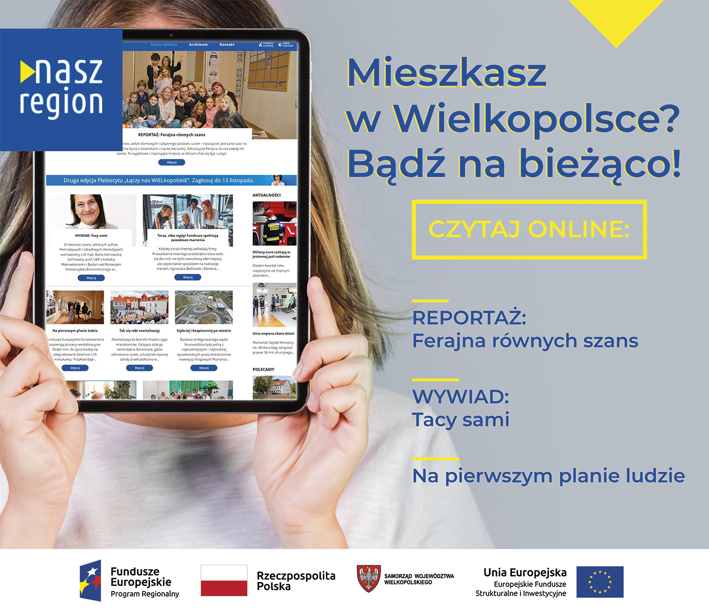 Na banerze jest ekran tabletu z widokiem strony głównej e-magazynu Nasz Region. Z prawej strony są napisy: Mieszkasz w Wielkopolsce? Bądź na bieżąco. Czytaj online.