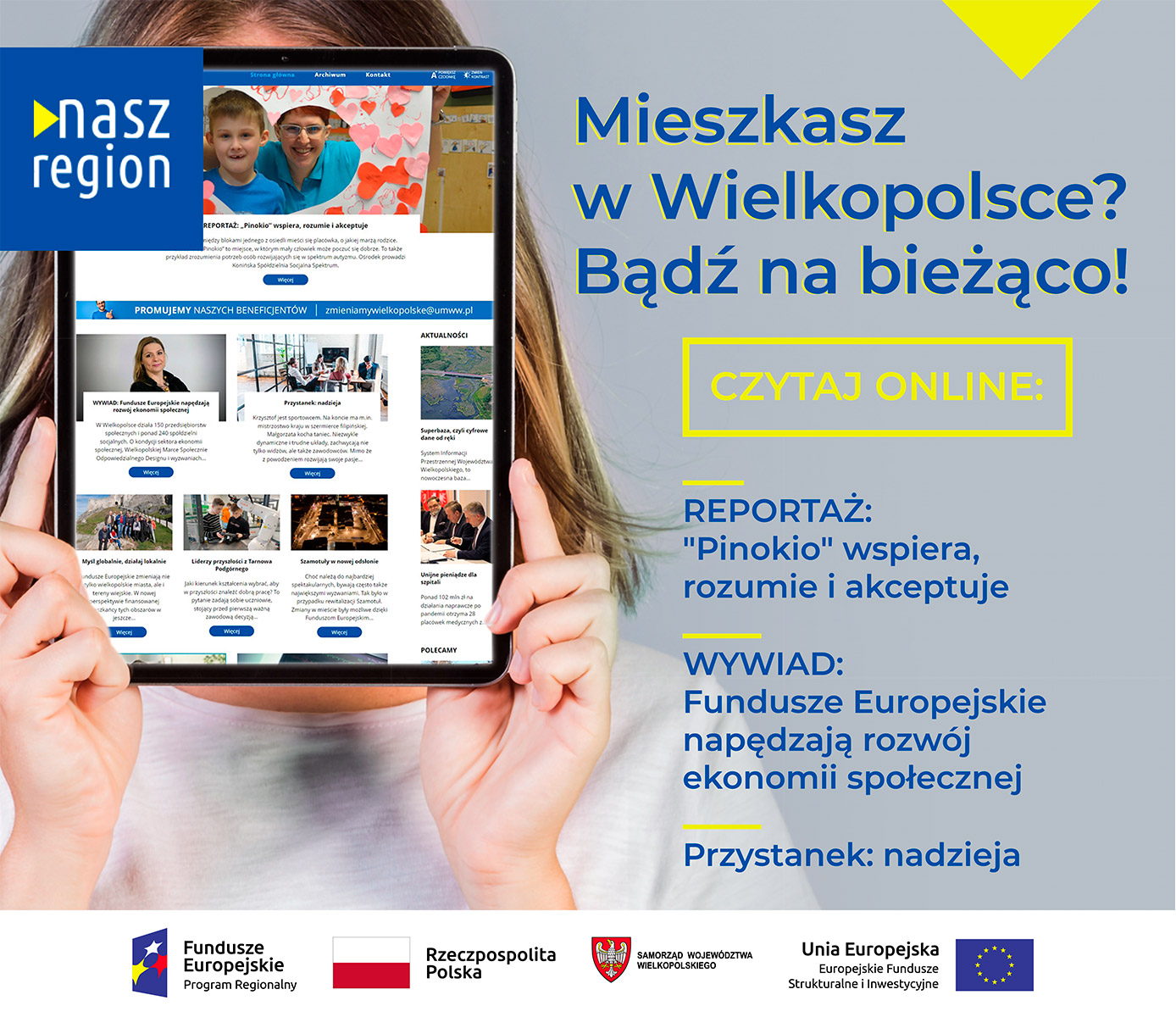 Na banerze jest ekran tabletu z widokiem strony głównej e-magazynu Nasz Region. Z prawej strony są napisy: Mieszkasz w Wielkopolsce? Bądź na bieżąco. Czytaj online. 
