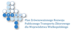 Plan Zrównoważonego Rozwoju Publicznego Transportu Zbiorowego dla Województwa Wielkopolskiego